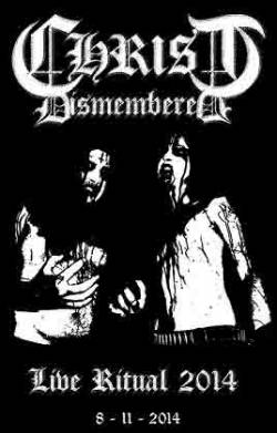Christ Dismembered (AUS) : Live Ritual 2014